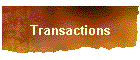 Transactions